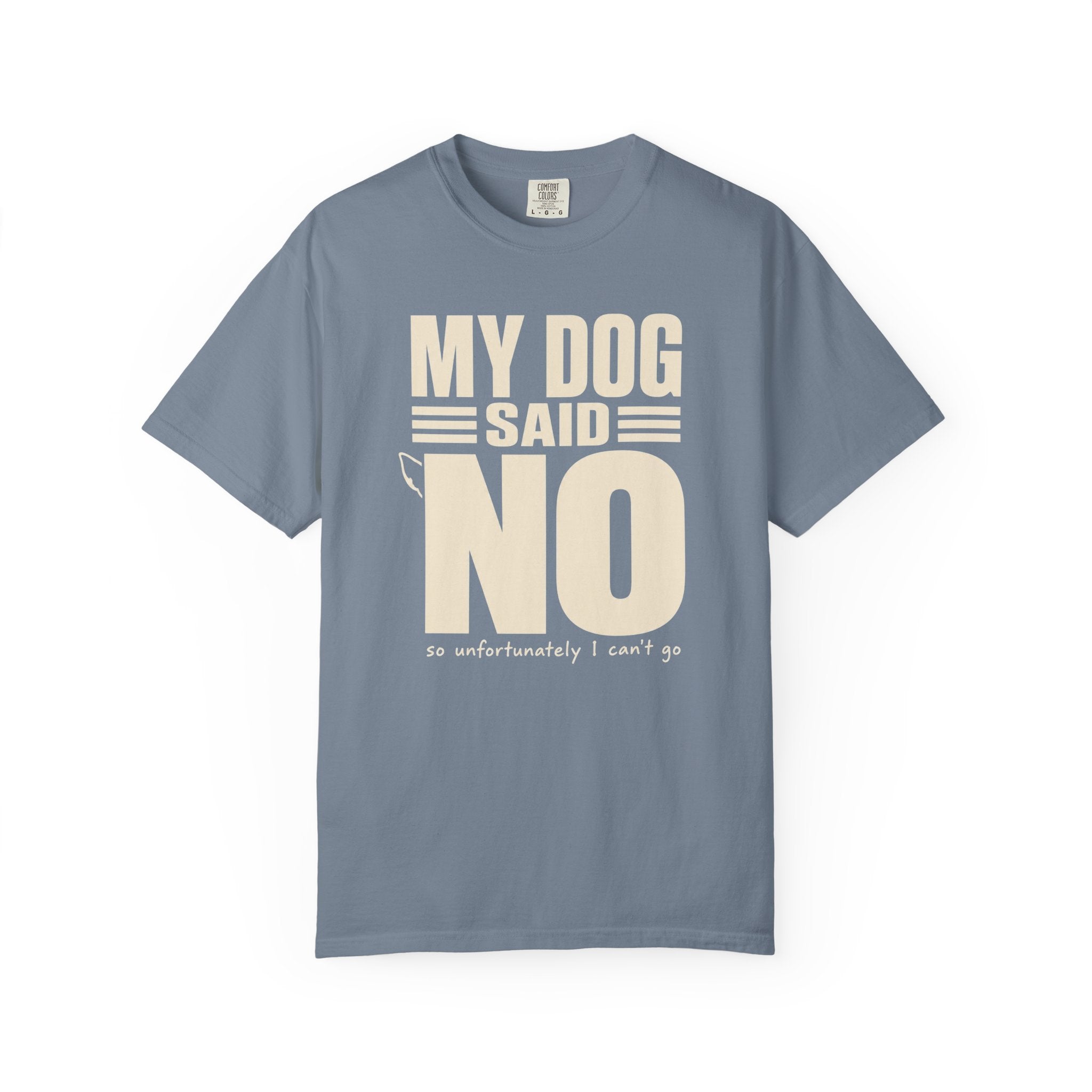Dog Said No T-Shirt