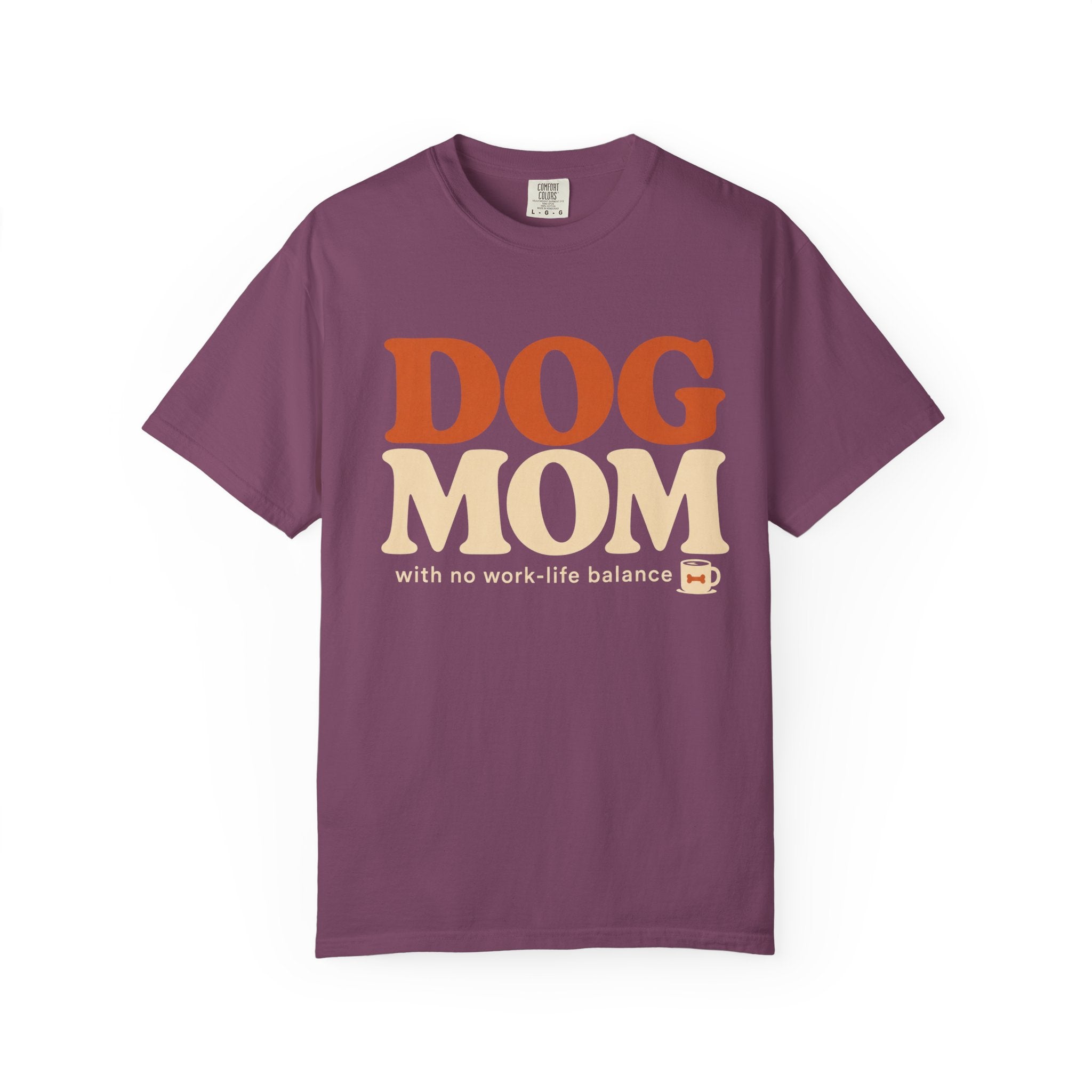 Dog Mom! T-Shirt