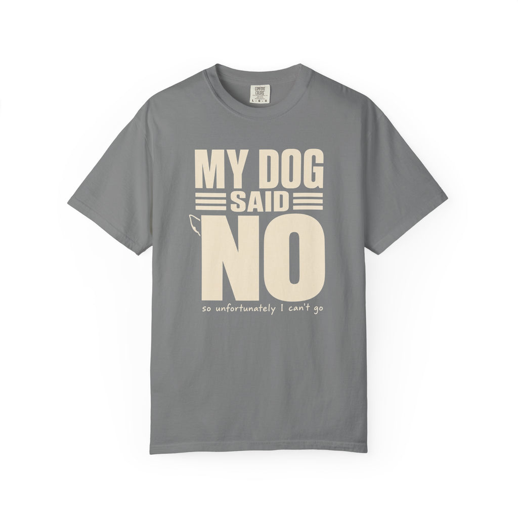 Dog Said No T-Shirt