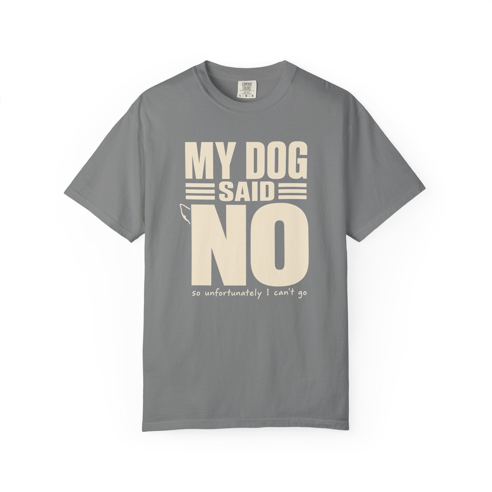 Dog Said No T-Shirt