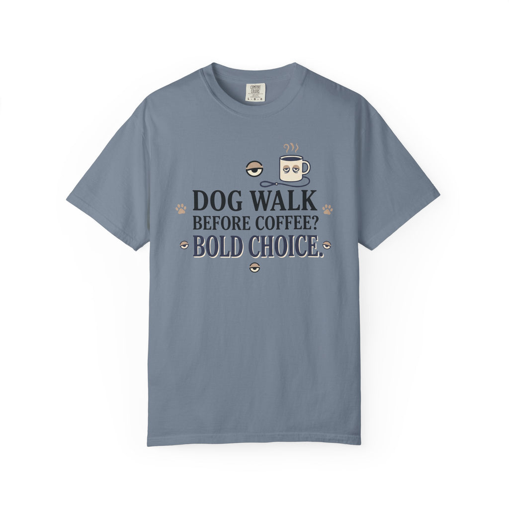 Walk Before Coffee T-Shirt