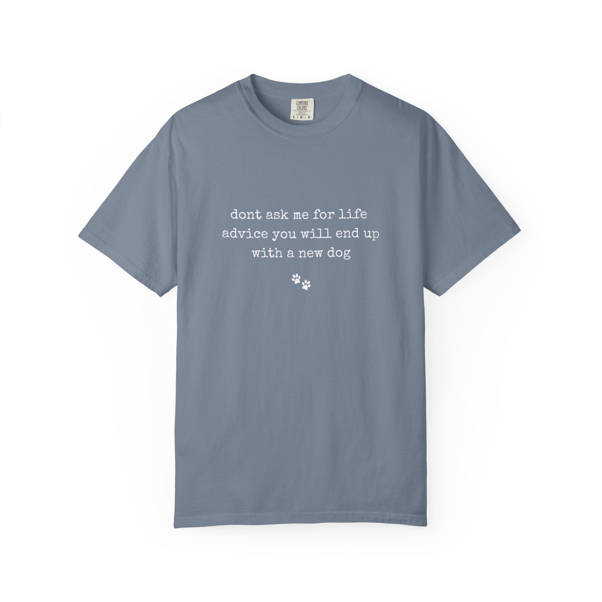 Life Advice T-Shirt