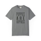 Puppies Are Happiness T-Shirt