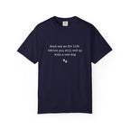 Life Advice T-Shirt