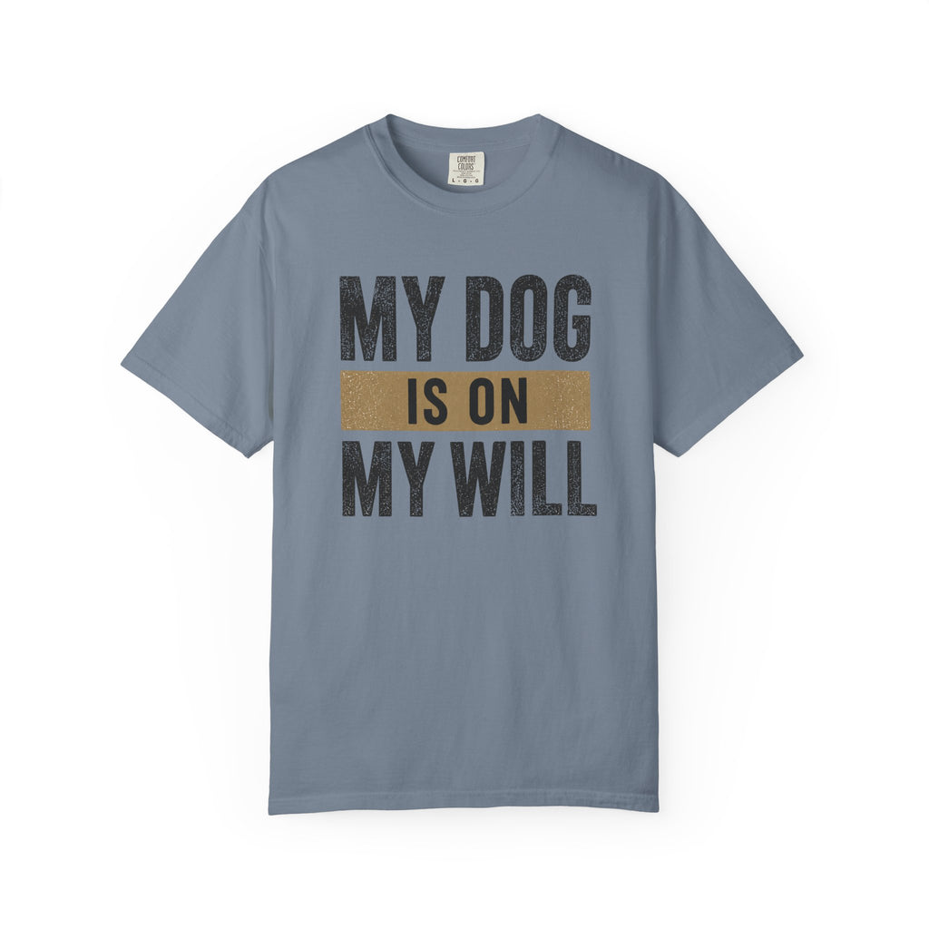 On My Will T-Shirt
