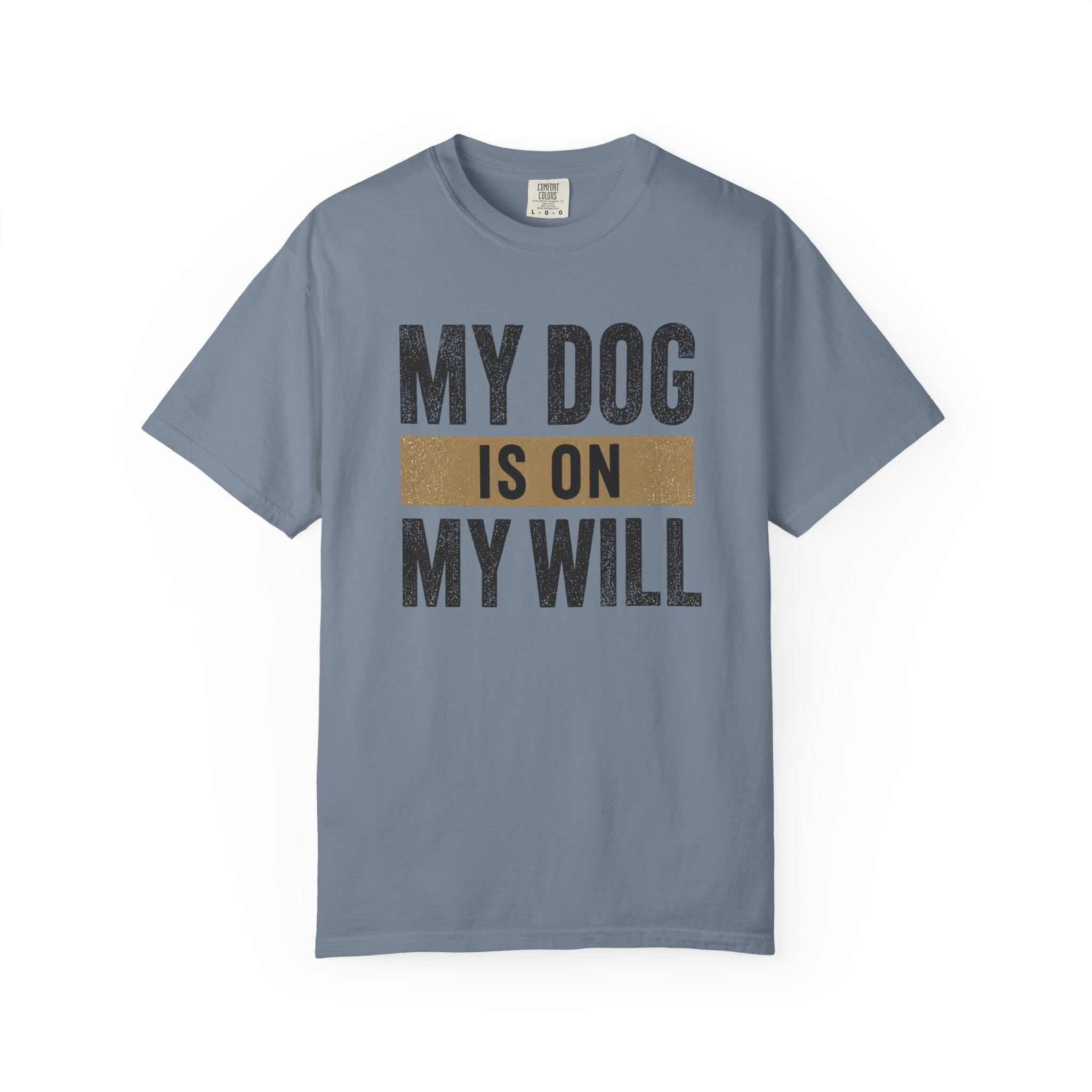 On My Will T-Shirt
