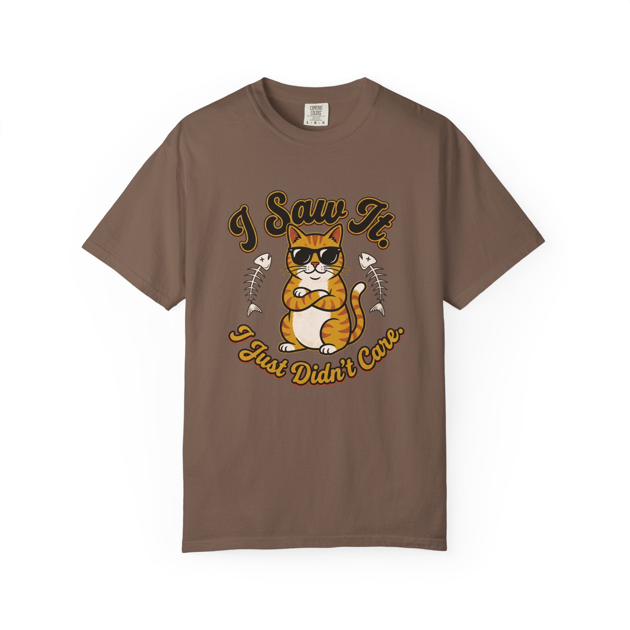 Saw It Didnt Care T-Shirt