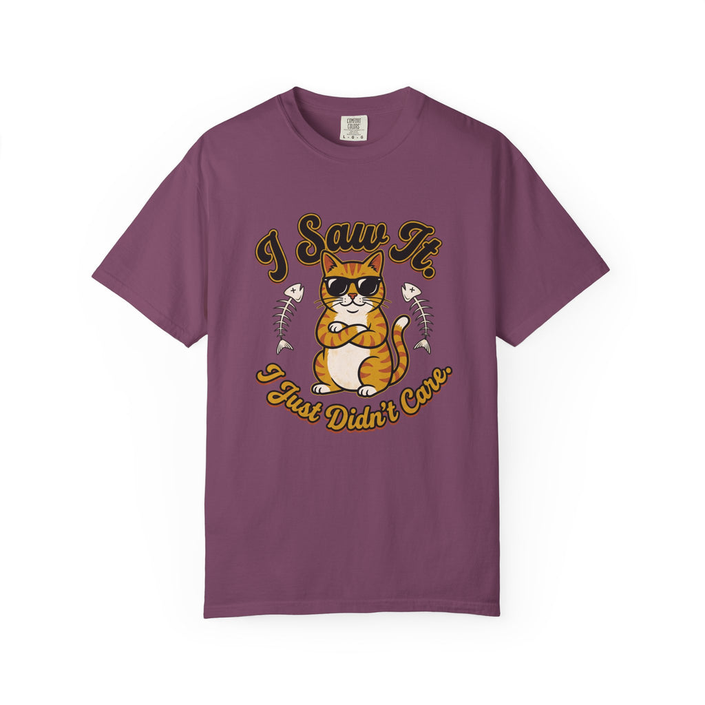 Saw It Didnt Care T-Shirt