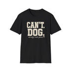 Cant. Dog.  * T-Shirt
