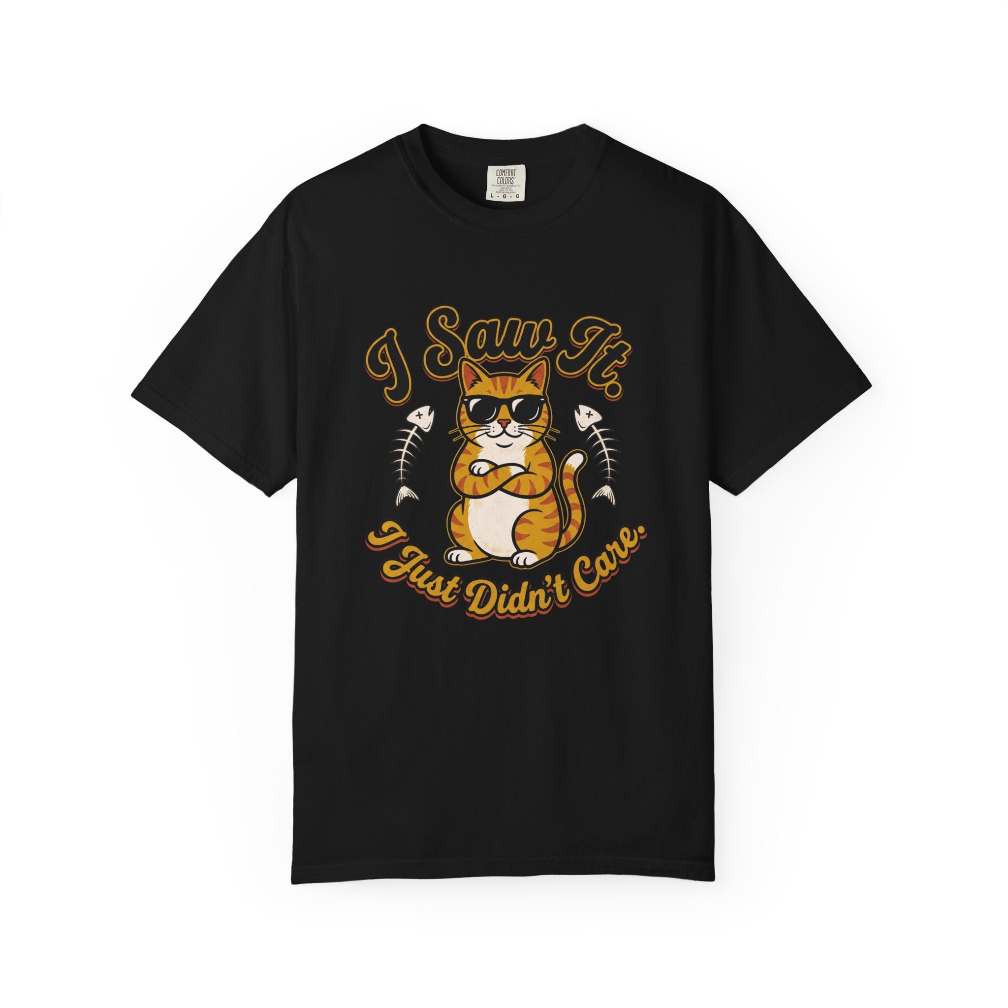 Saw It Didnt Care T-Shirt
