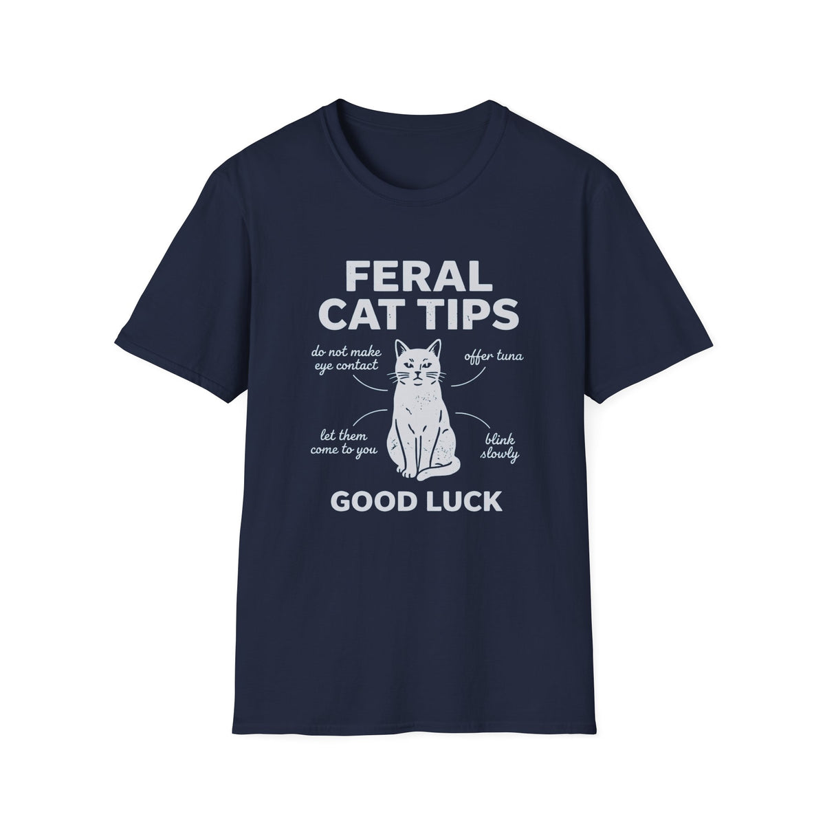 Feral Cat Tips * T-Shirt