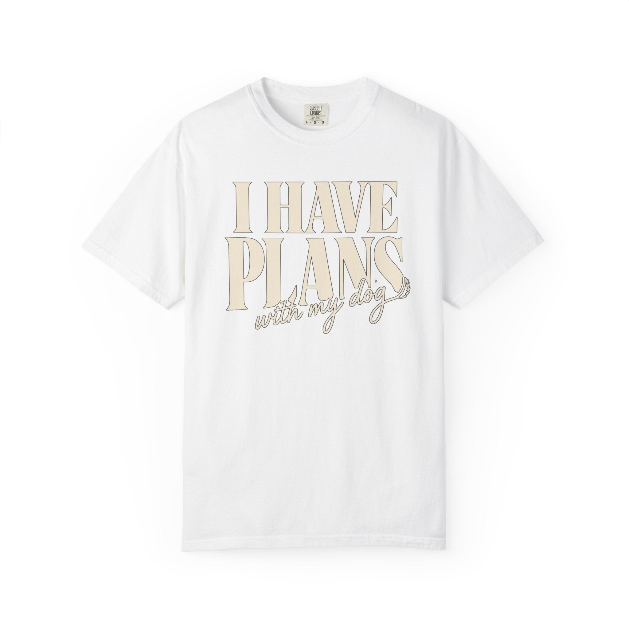 I Have Plans T-Shirt