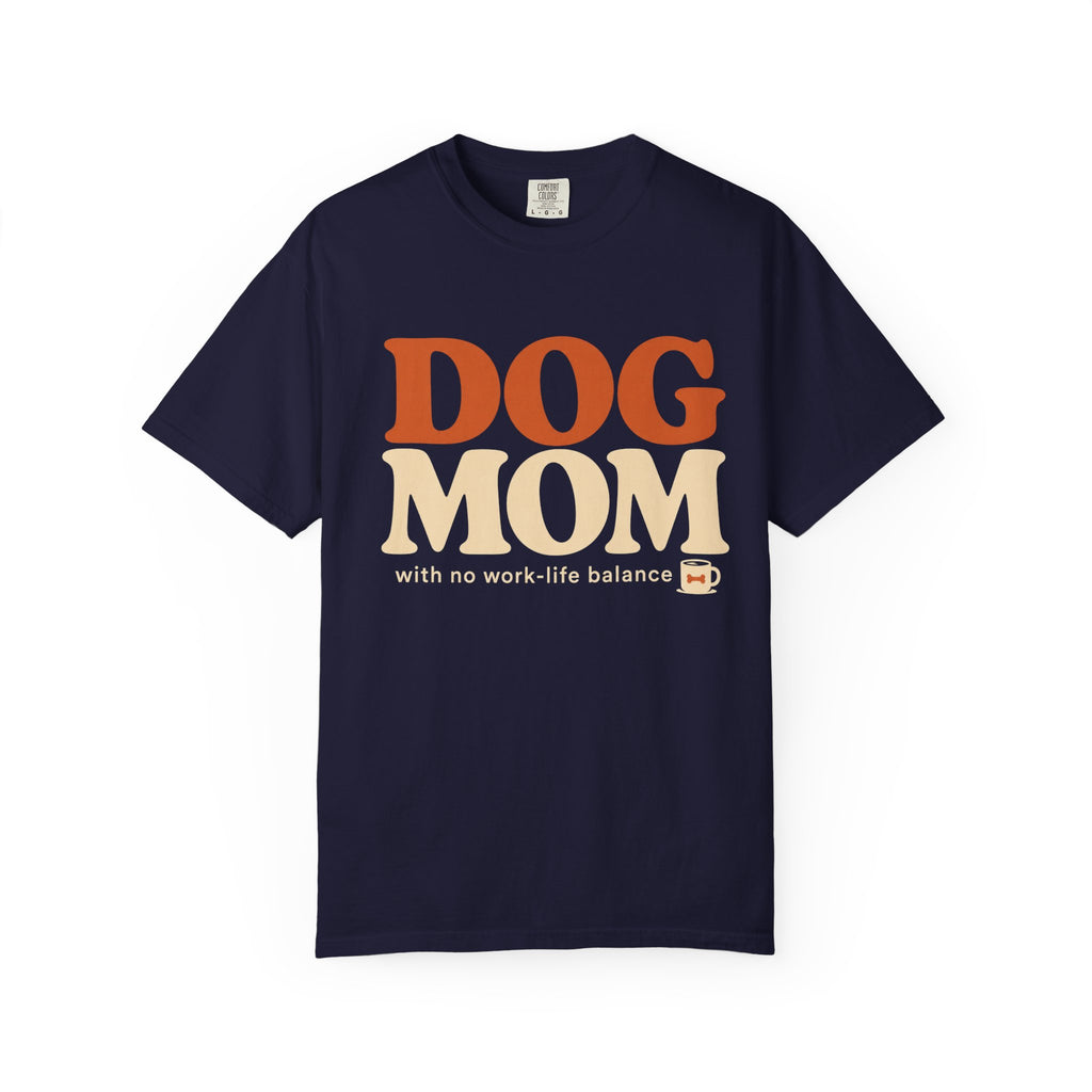 Dog Mom! T-Shirt