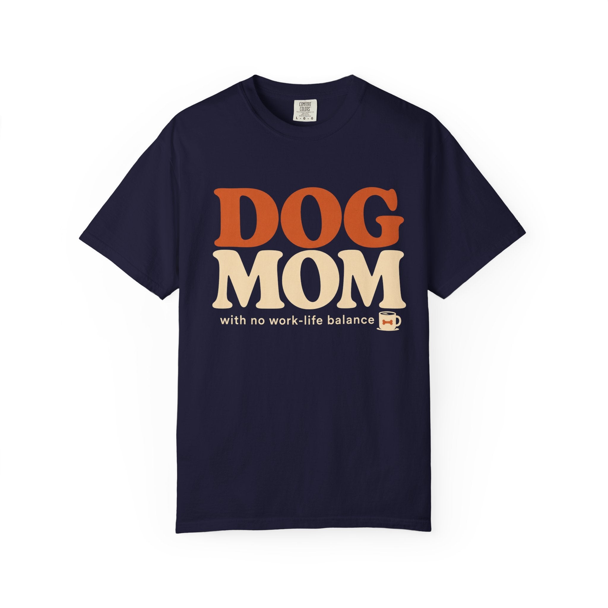 Dog Mom! T-Shirt