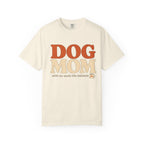 Dog Mom! T-Shirt