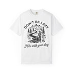 Hike With Your Dog T-Shirt