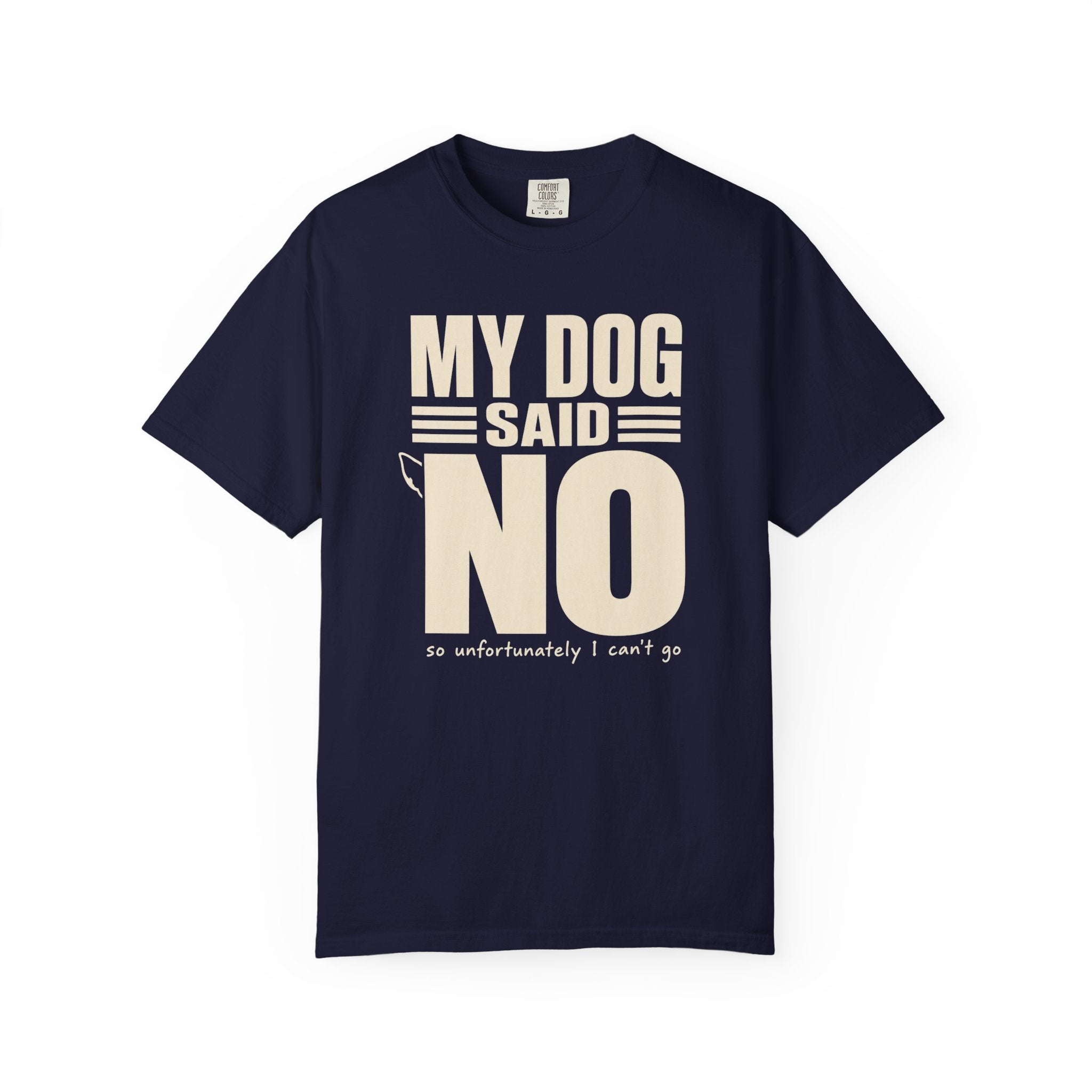 Dog Said No T-Shirt
