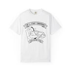 We'll Start Tomorrow T-Shirt