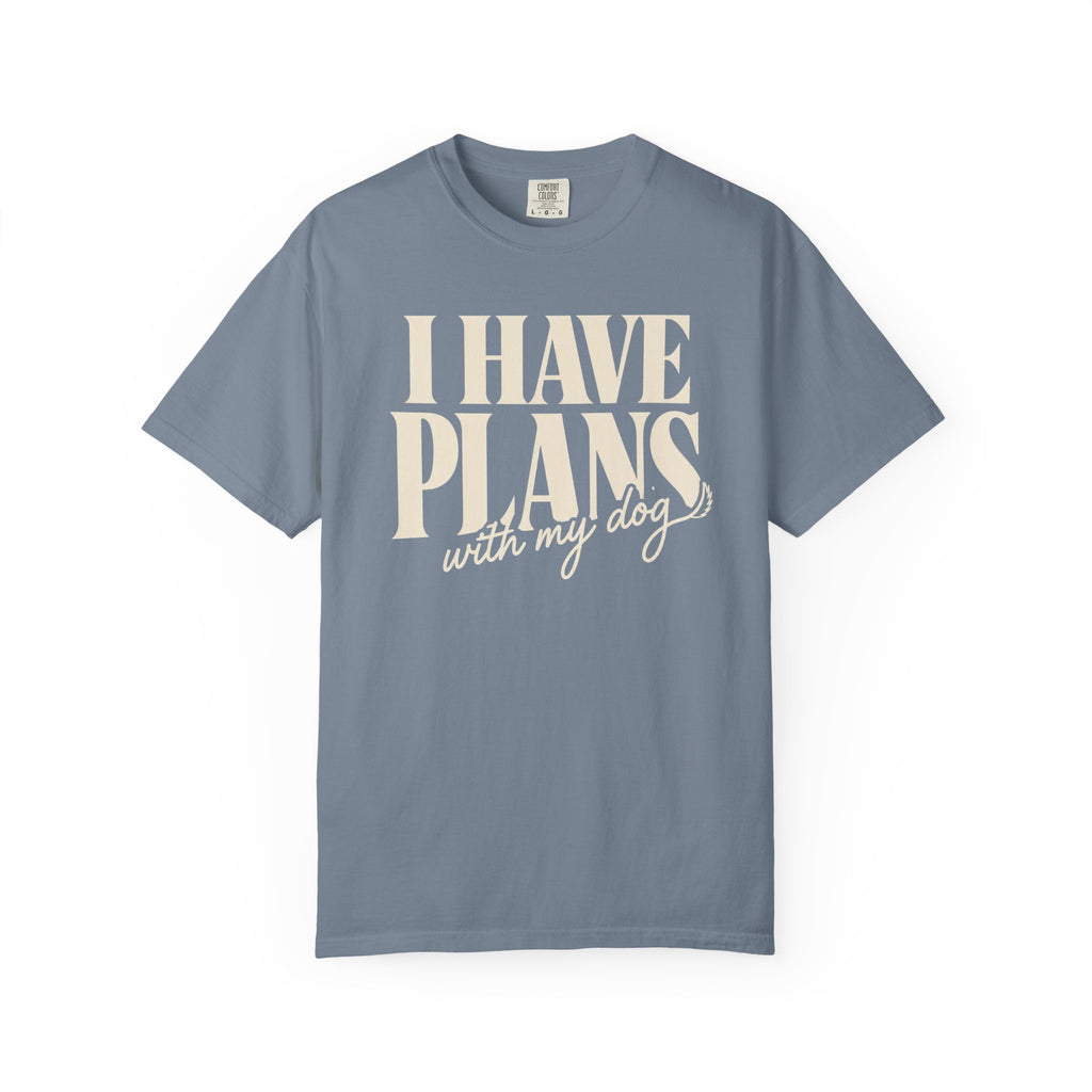 I Have Plans T-Shirt