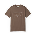 Life Advice T-Shirt
