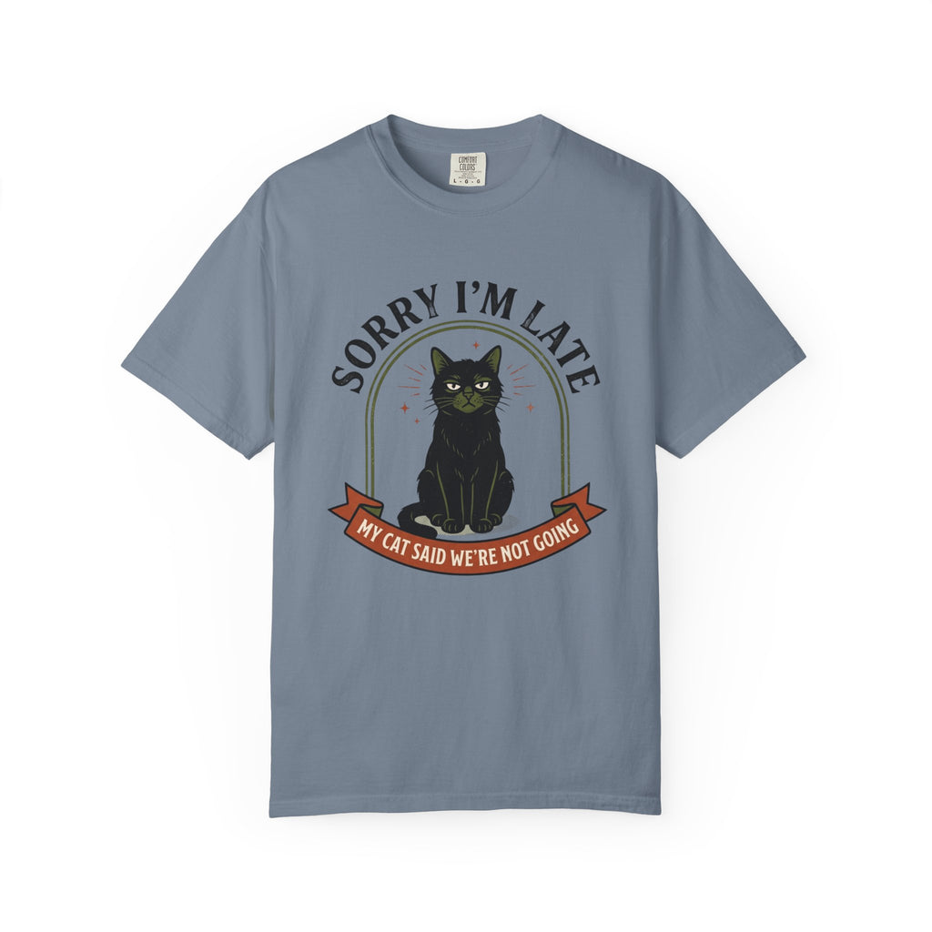 Sorry I'm Late T-Shirt