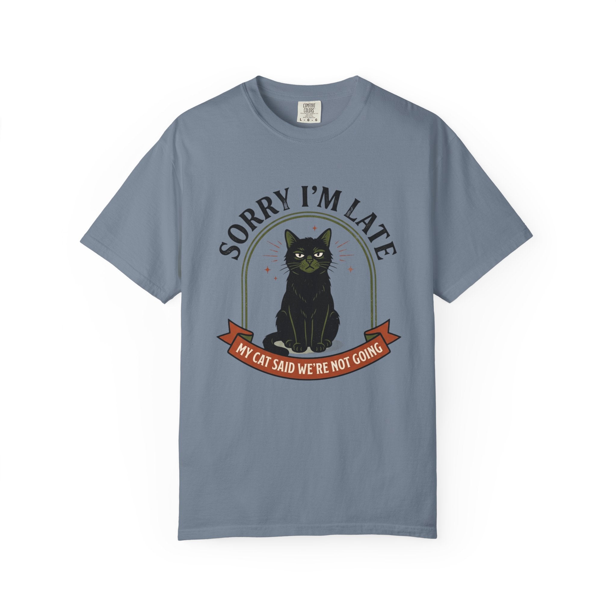 Sorry I'm Late T-Shirt