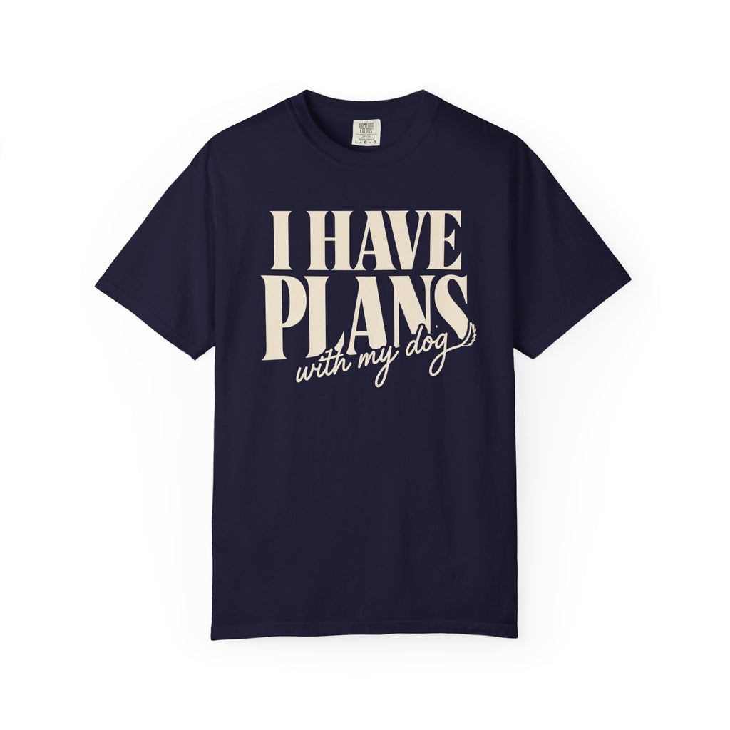 I Have Plans T-Shirt