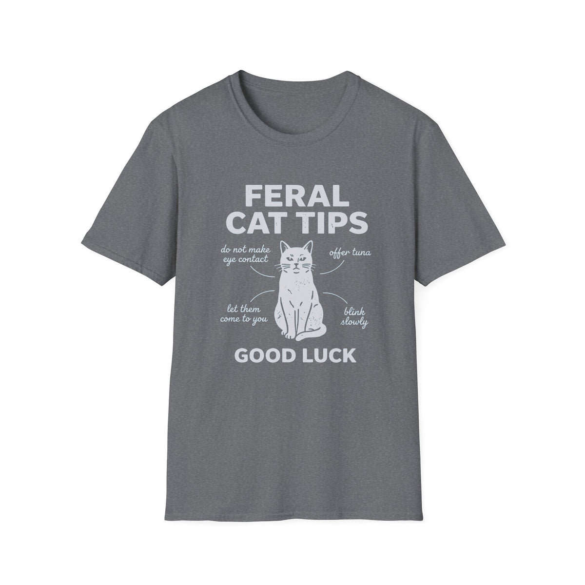 Feral Cat Tips * T-Shirt