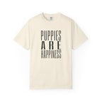 Puppies Are Happiness T-Shirt