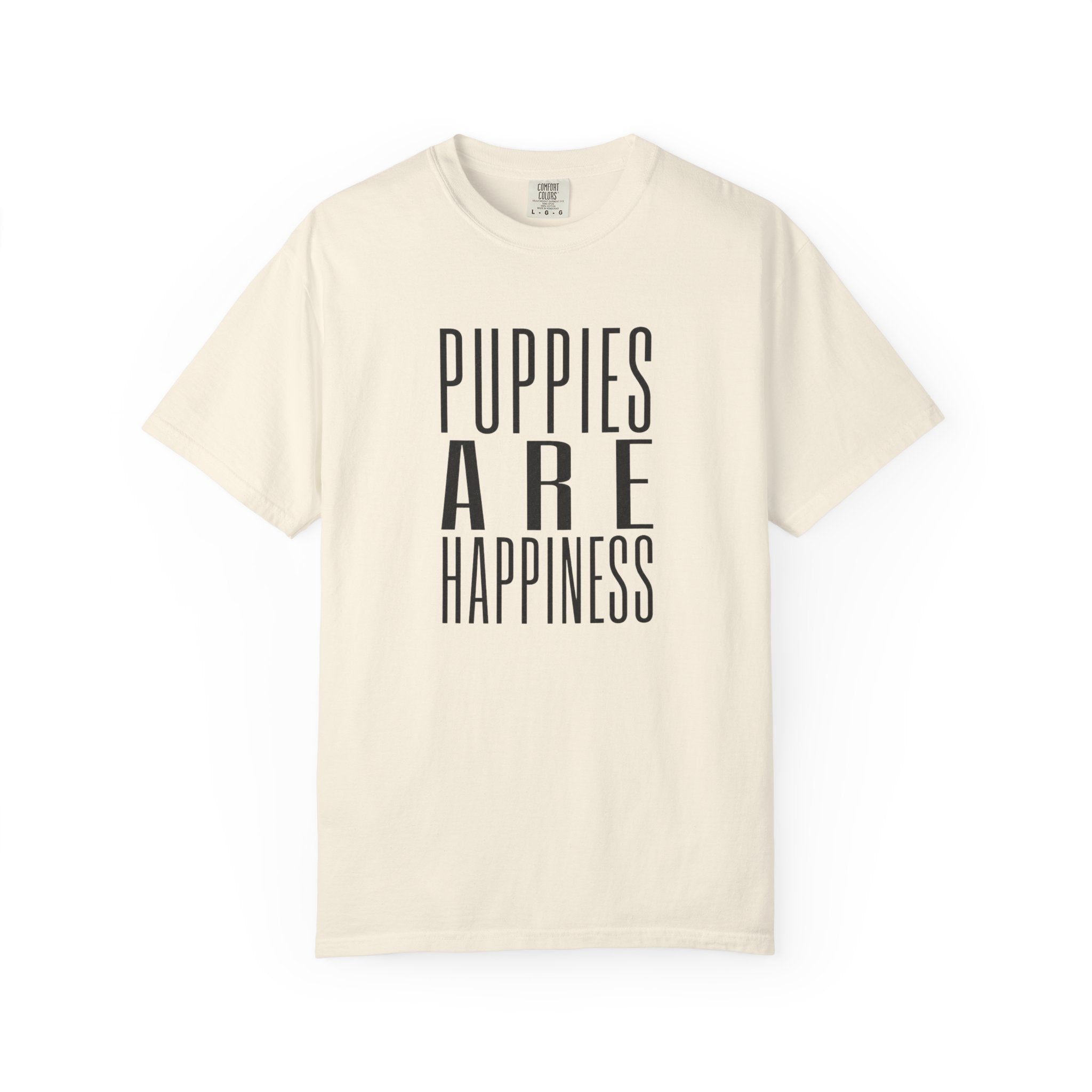 Puppies Are Happiness T-Shirt