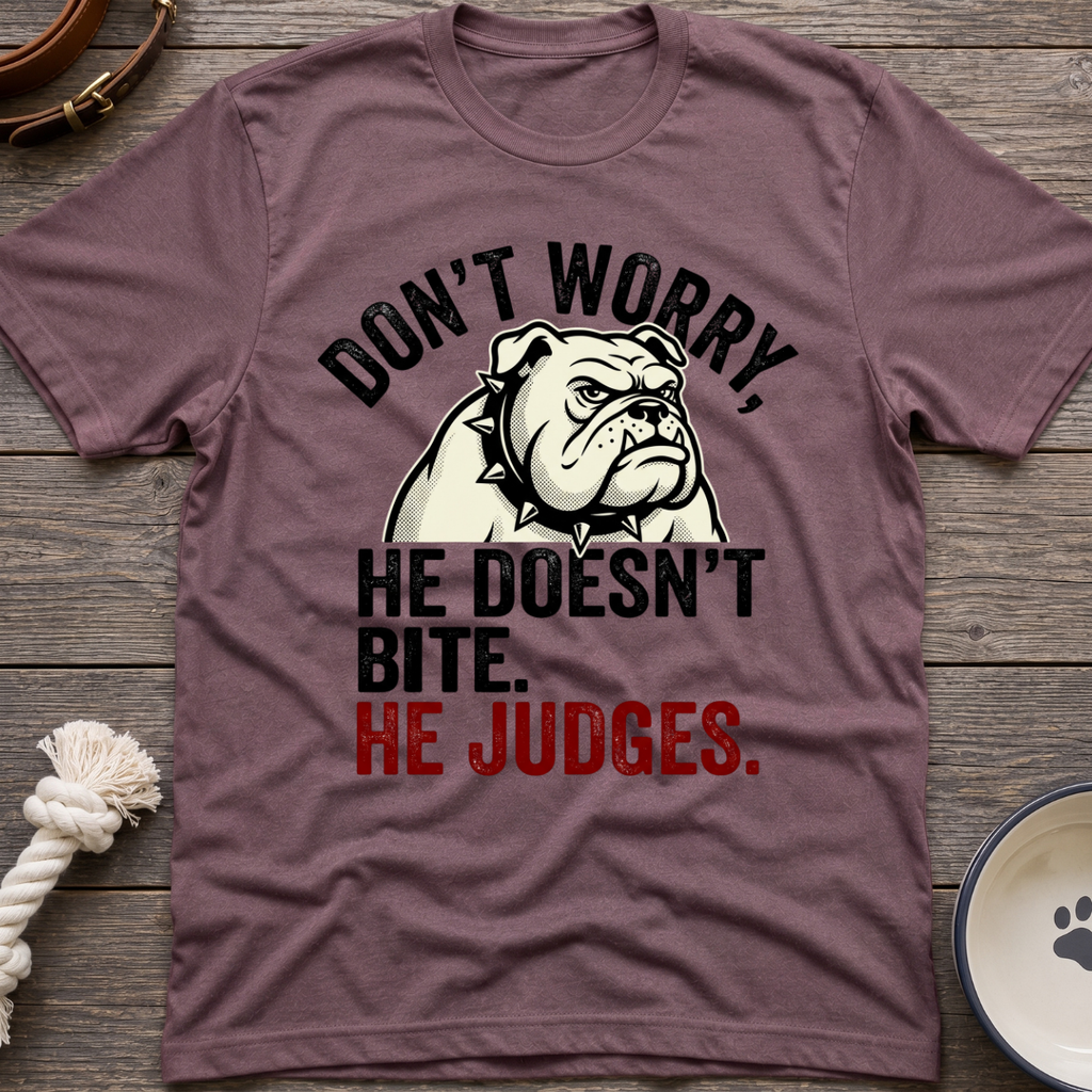 No Bite Just Judge T-Shirt