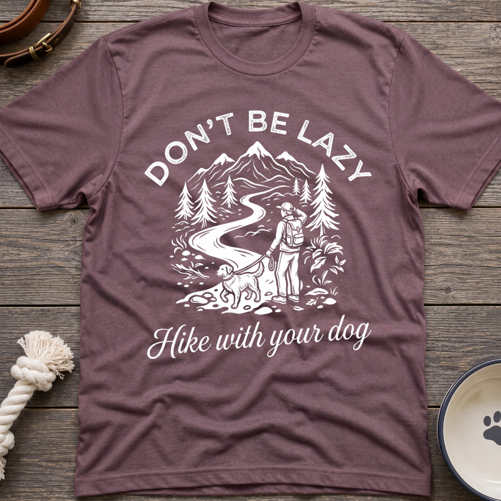 Hike With Your Dog T-Shirt