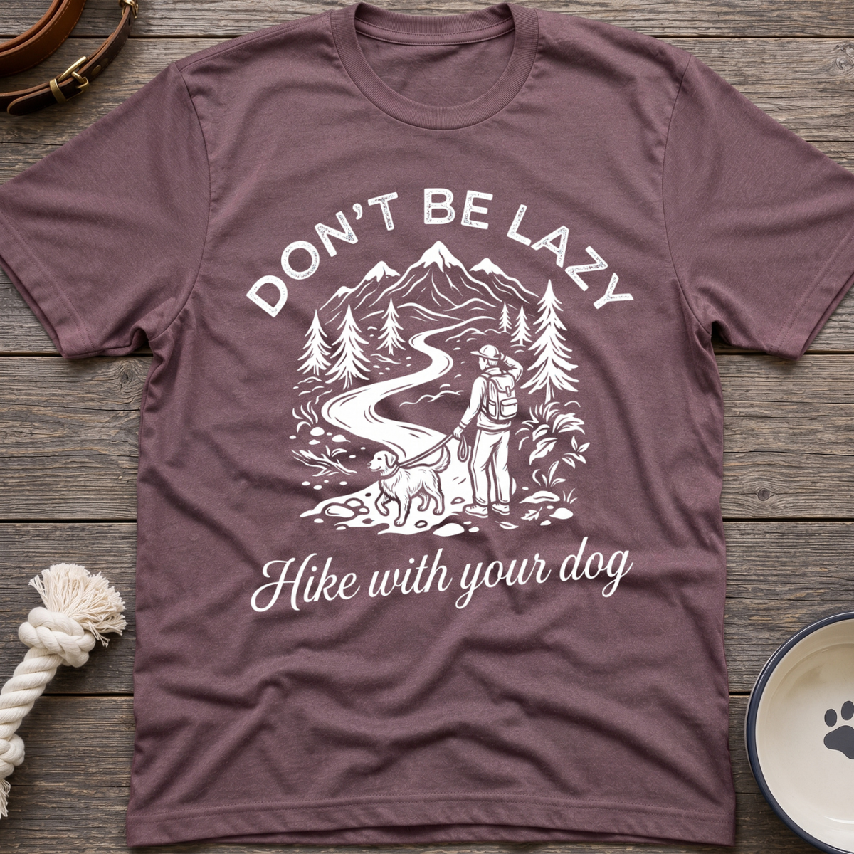 Hike With Your Dog T-Shirt