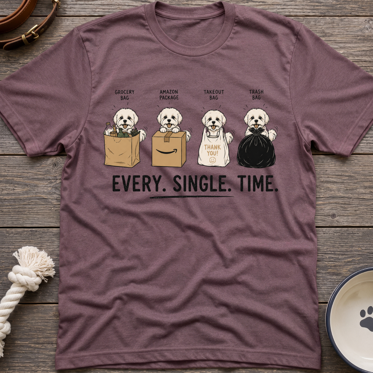 Every Single Time T-Shirt