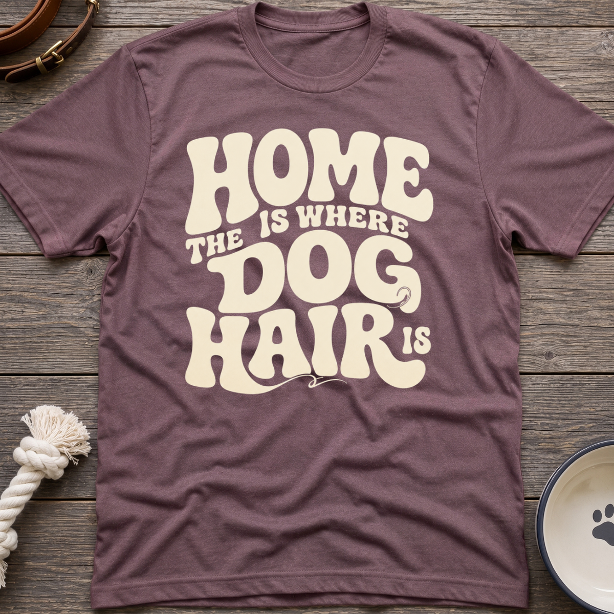Home Is Where T-Shirt
