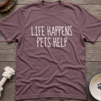 Life Happens T-Shirt