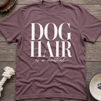 Dog Hair Is Neutral T-Shirt