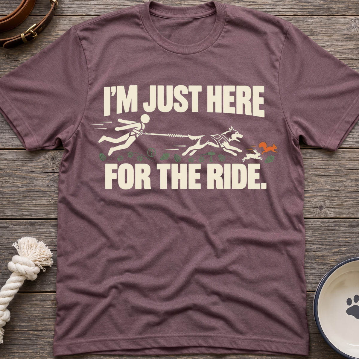 Here For The Ride T-Shirt