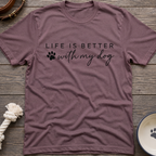 Better With My Dog T-Shirt