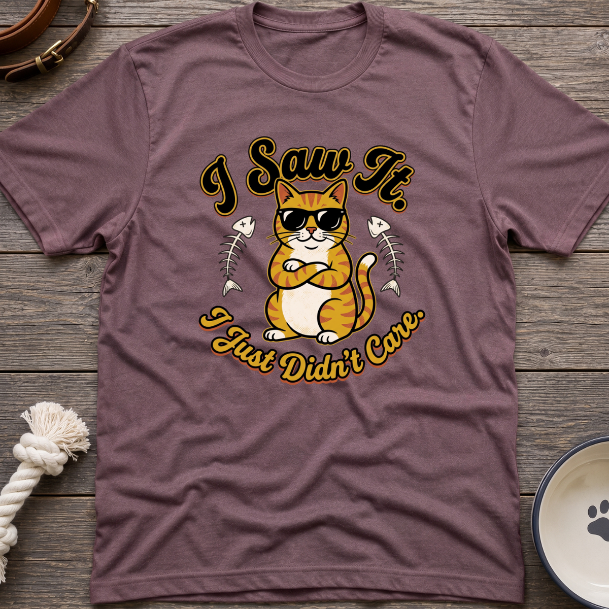 Saw It Didnt Care T-Shirt