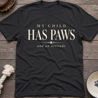 Paws & Attitude T-Shirt