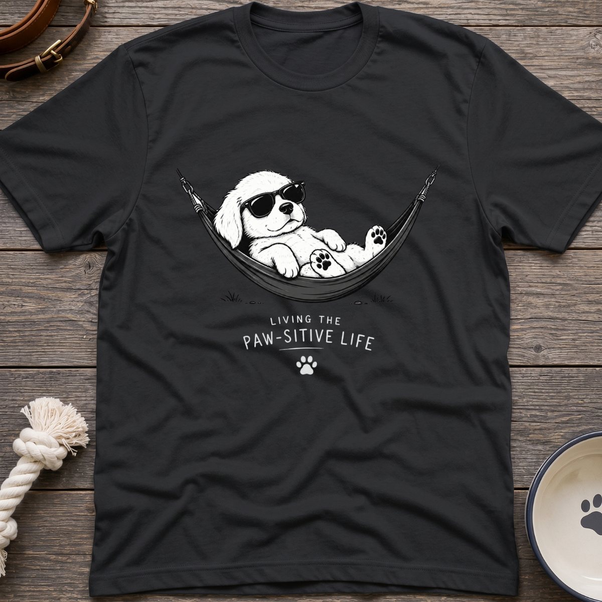 Pawsitive Life T-Shirt