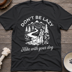 Hike With Your Dog T-Shirt