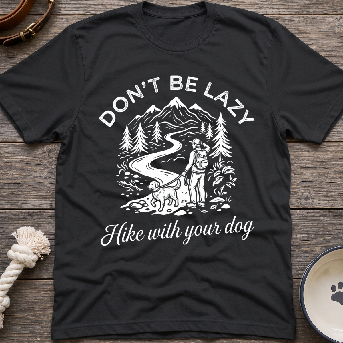 Hike With Your Dog T-Shirt