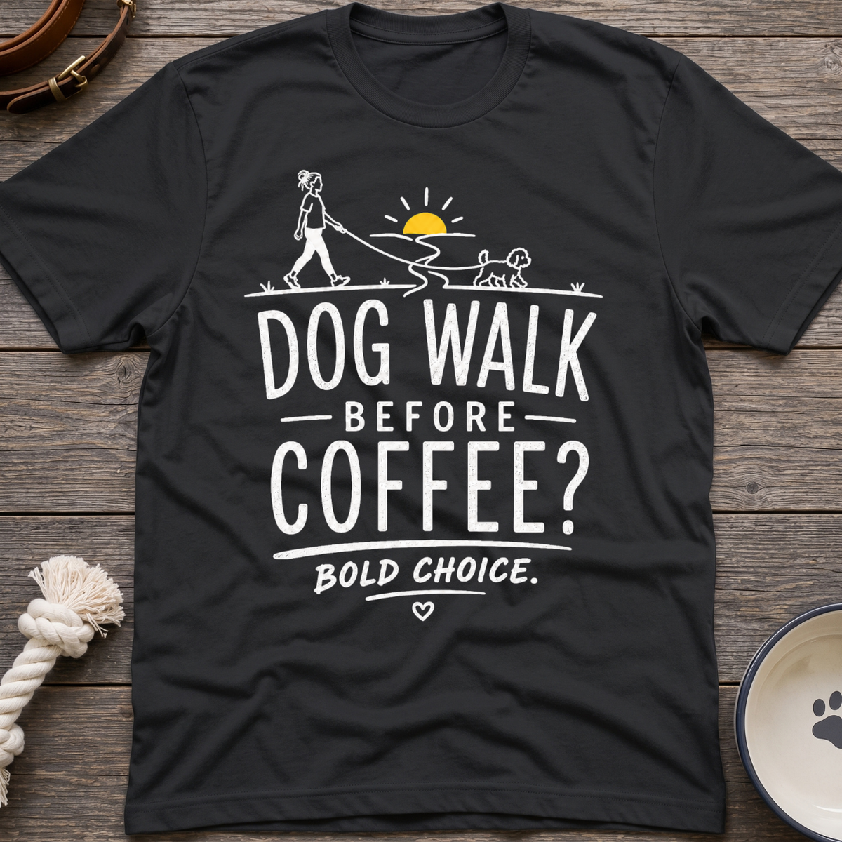 Walk Before Coffee? T-Shirt
