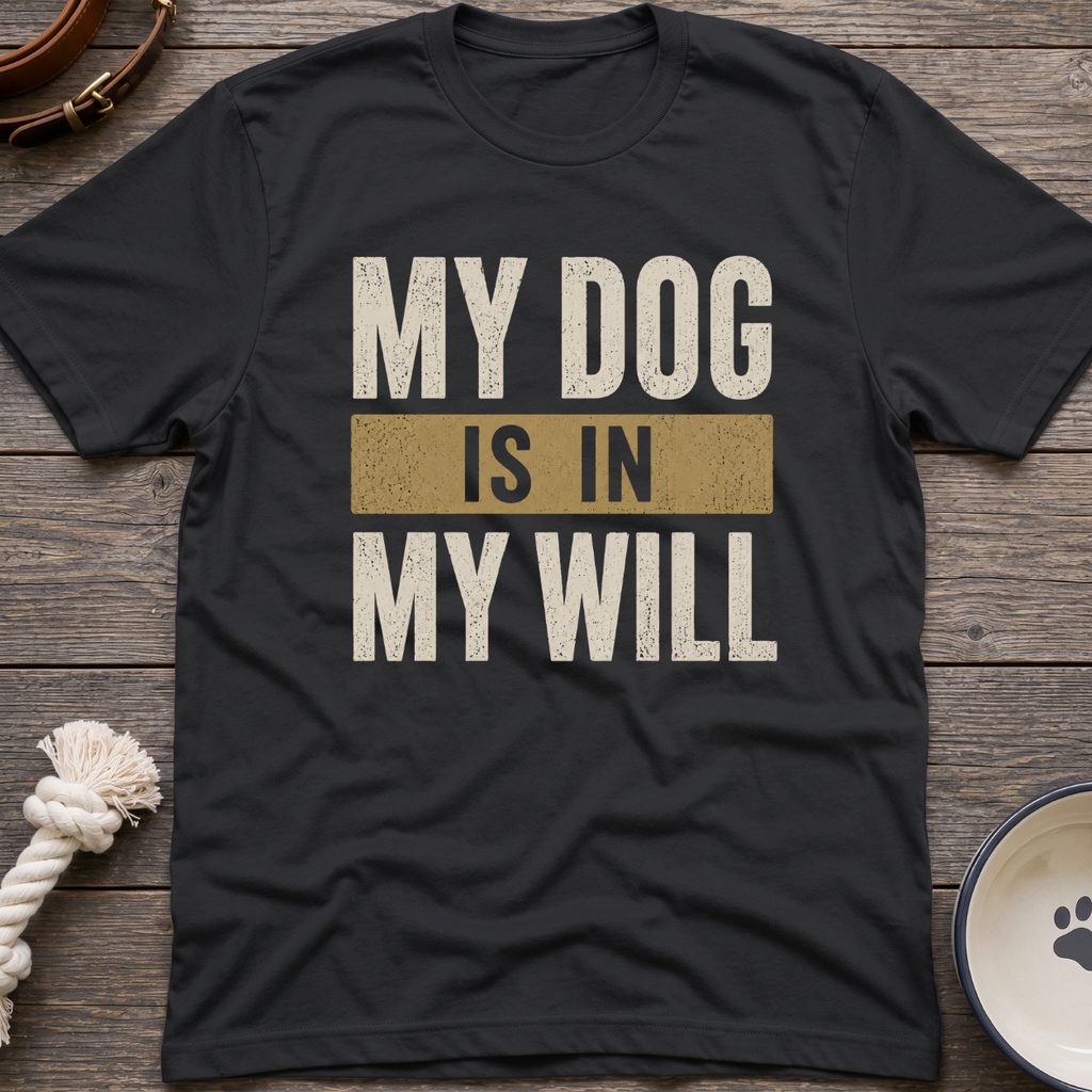 In My Will T-Shirt