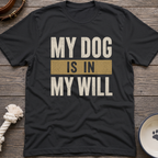 In My Will T-Shirt