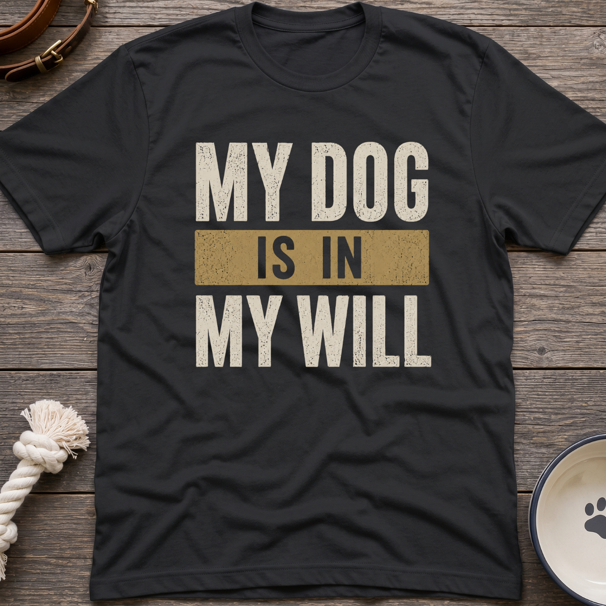 In My Will T-Shirt