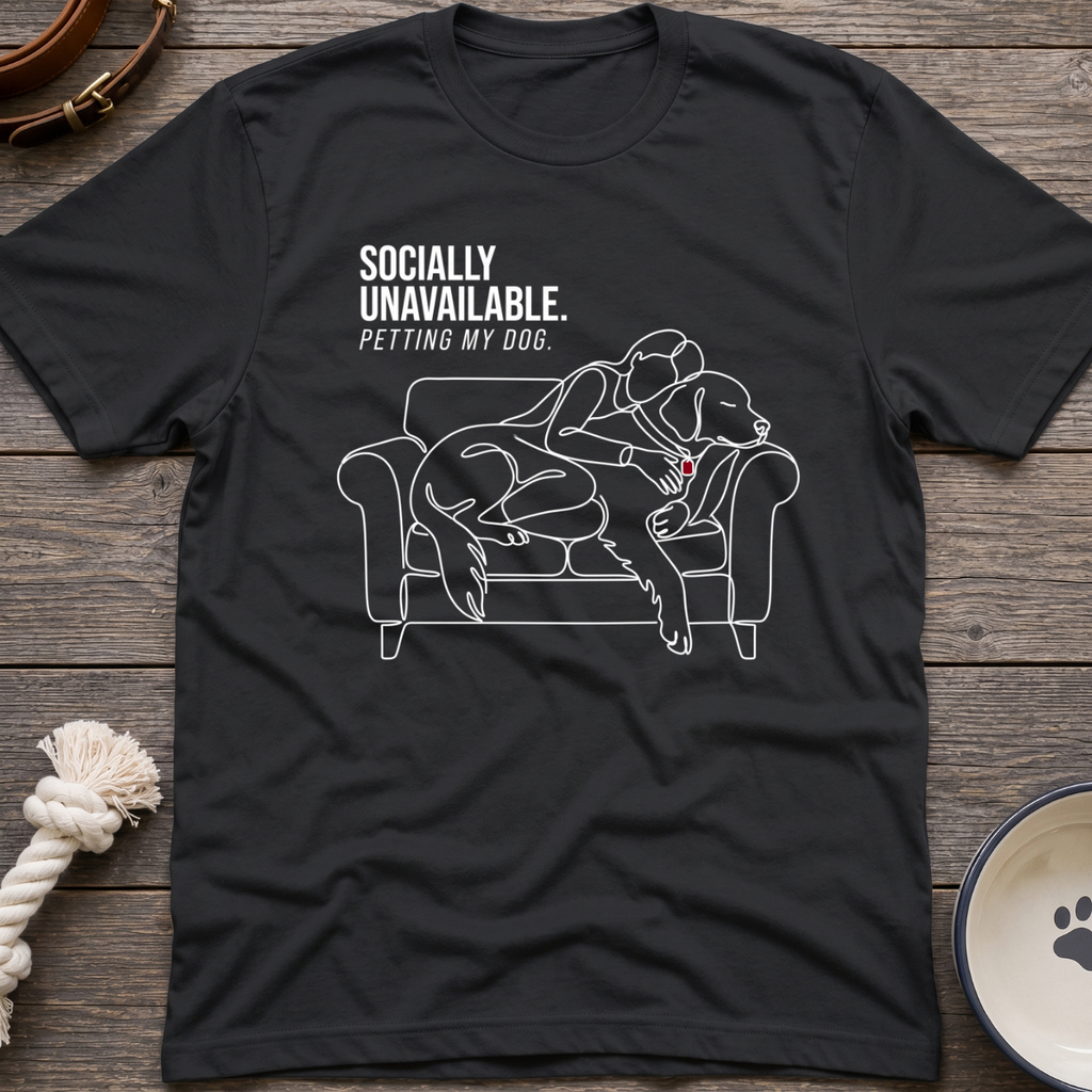 Socially Unavailable T-Shirt