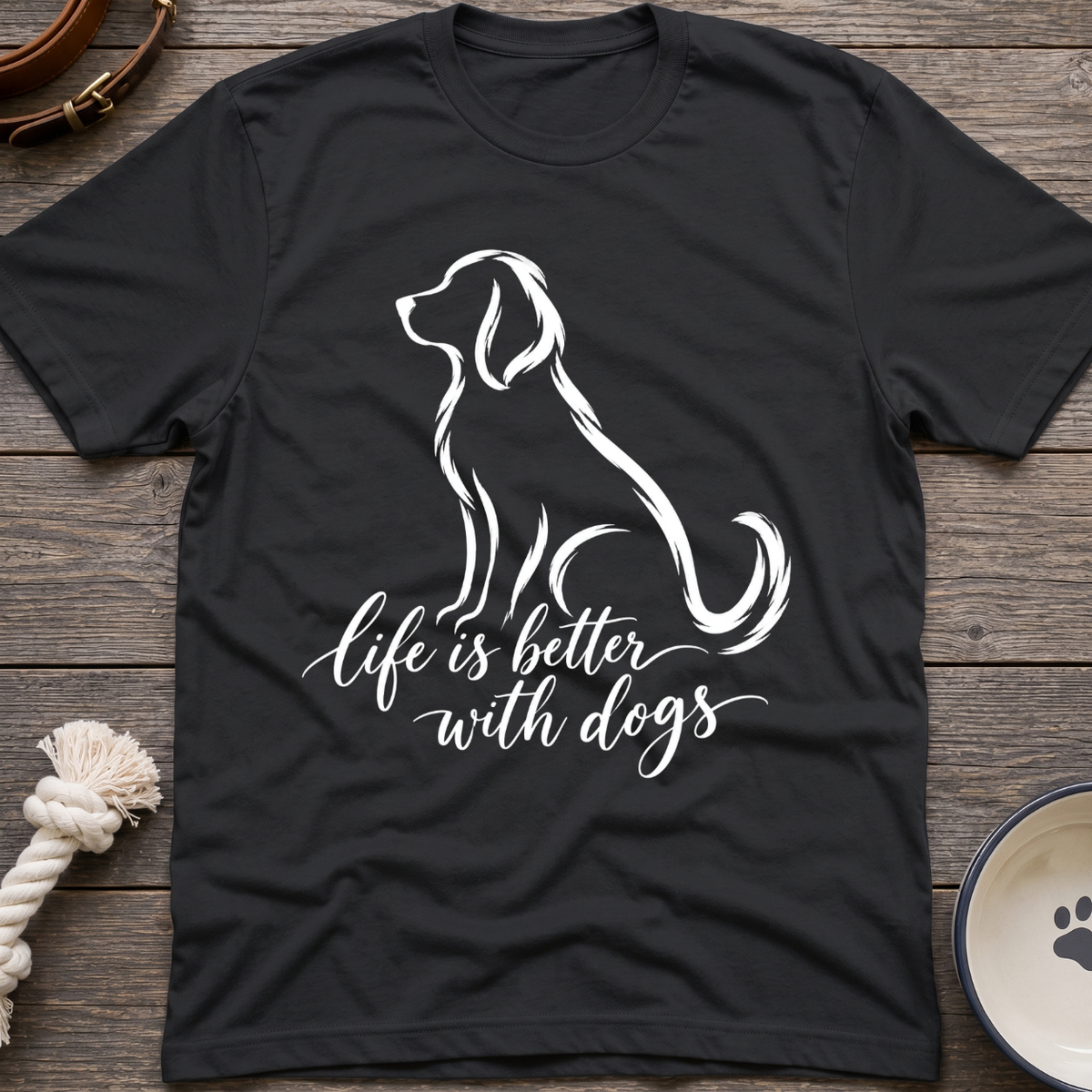 Better With Dogs T-Shirt